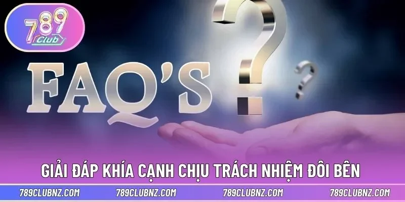 Giải đáp khía cạnh chịu trách nhiệm đôi bên 